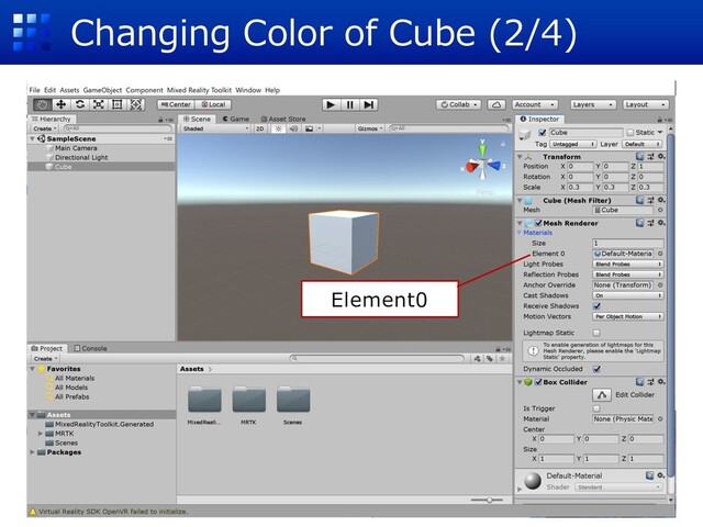 Changing Color of Cube (2/4)
Element0
