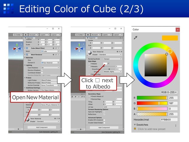 Editing Color of Cube (2/3)
Open NewMaterial
Click □ next
to Albedo
