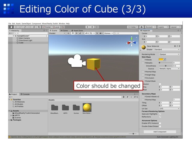 Editing Color of Cube (3/3)
Color should be changed
