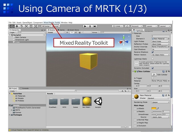Using Camera of MRTK (1/3)
MixedRealityToolkit
