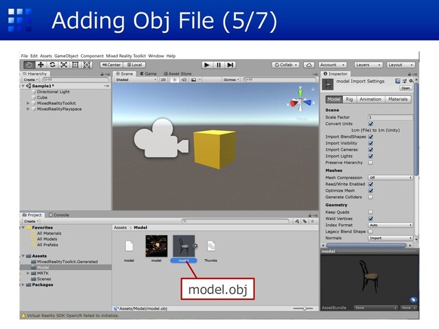 Adding Obj File (5/7)
model.obj
