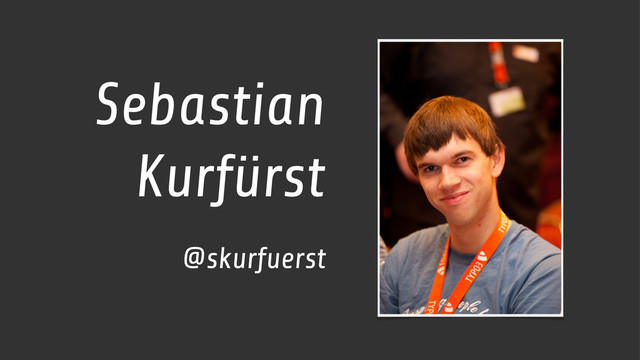 Sebastian
Kurfürst
@skurfuerst
