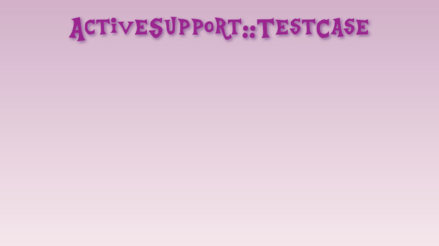 ActiveSupport::TestCase
