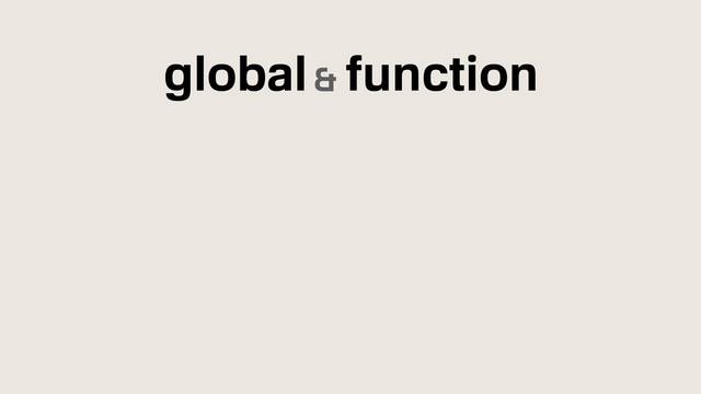 global& function
