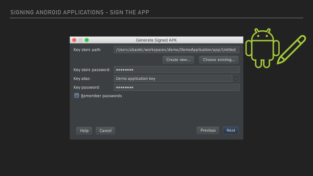 SIGNING ANDROID APPLICATIONS - SIGN THE APP
