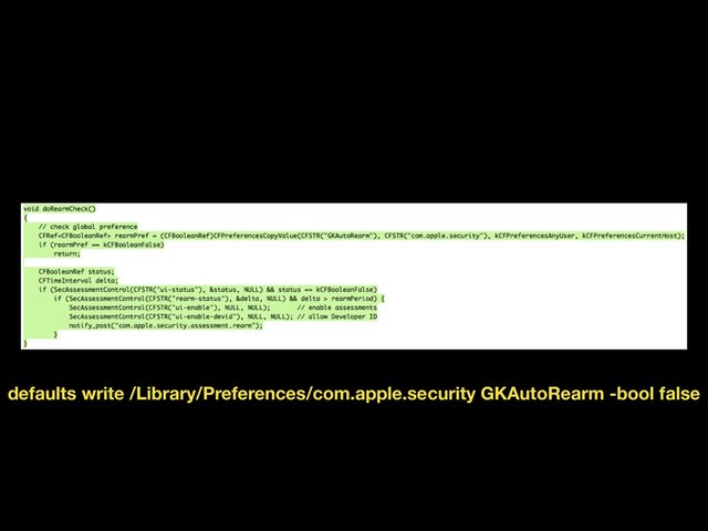 defaults write /Library/Preferences/com.apple.security GKAutoRearm -bool false
