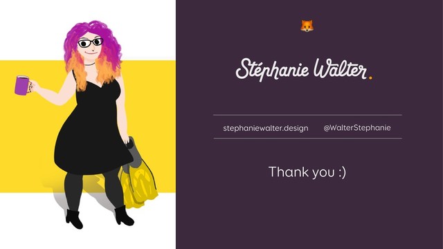 Thank you :)
stephaniewalter.design @WalterStephanie

