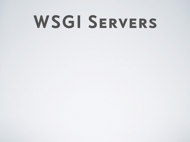 WSGI Servers

