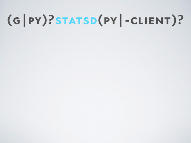 (g|py)?statsd(py|-client)?
