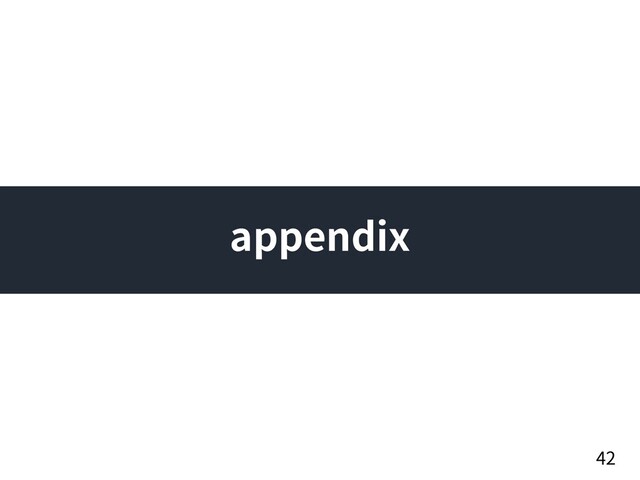 appendix
42
