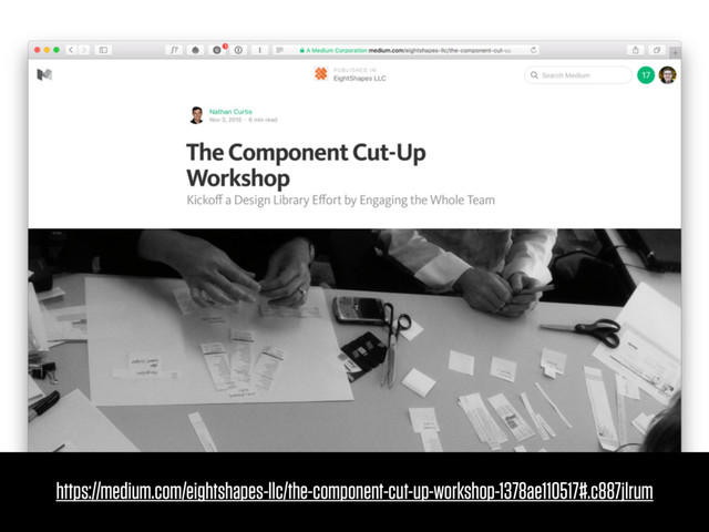 https://medium.com/eightshapes-llc/the-component-cut-up-workshop-1378ae110517#.c887jlrum
