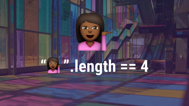 )
“)”.length == 4
