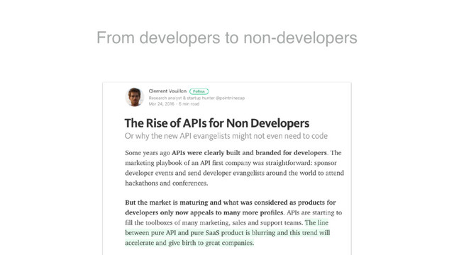From developers to non-developers
