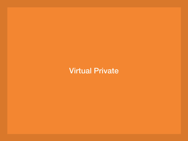 Virtual Private
