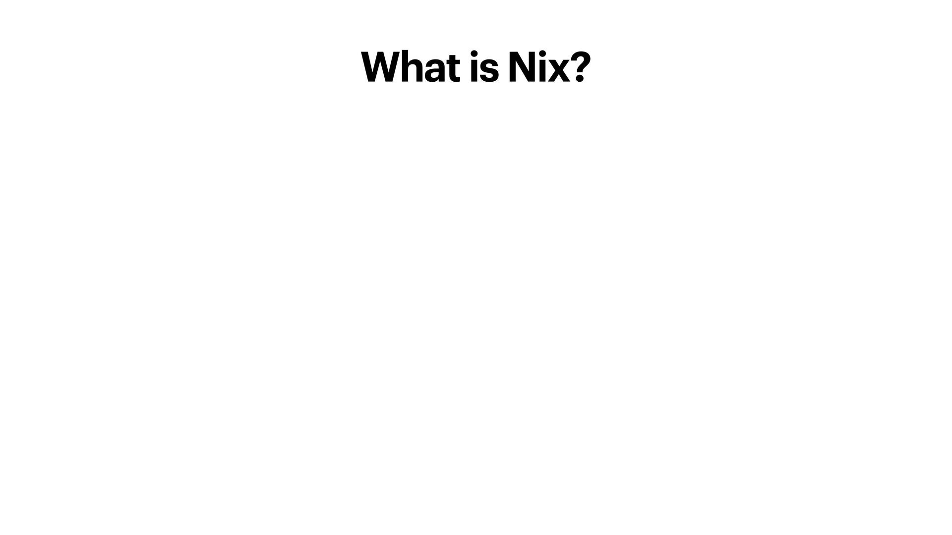 What is Nix?