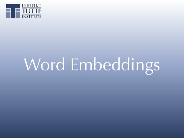 Word Embeddings
