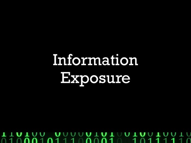 Information
Exposure
