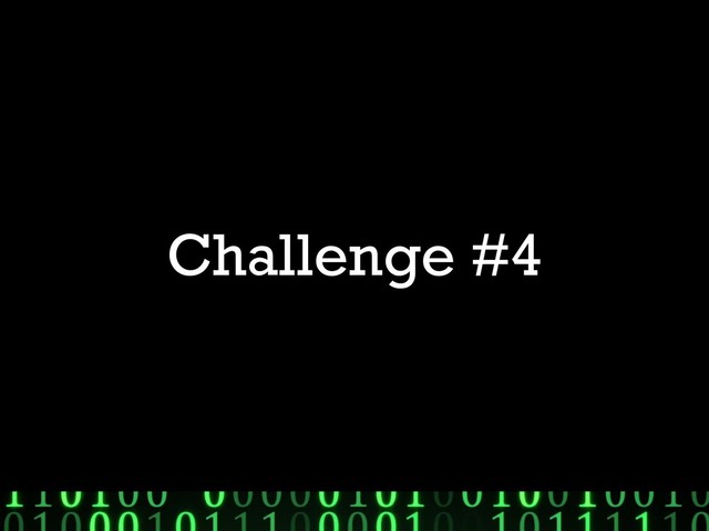 Challenge #4
