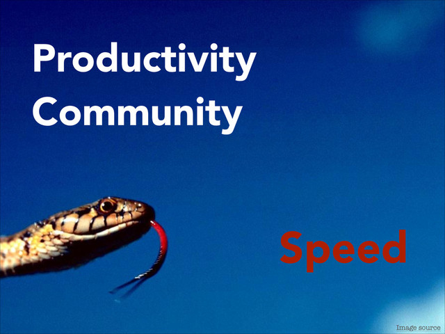 Productivity
Community
Speed
Image source
