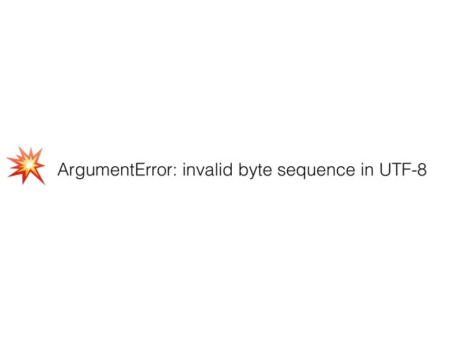 ArgumentError: invalid byte sequence in UTF-8
(
