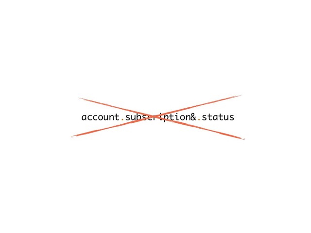 account.subscription&.status
