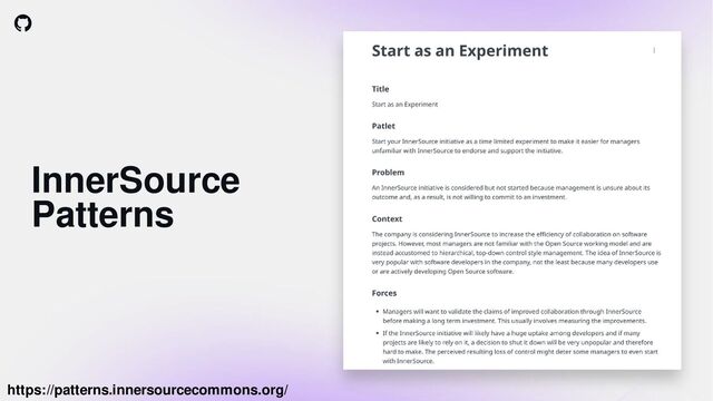InnerSource
Patterns
https://patterns.innersourcecommons.org/
