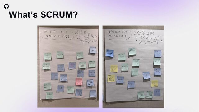 What’s SCRUM?
