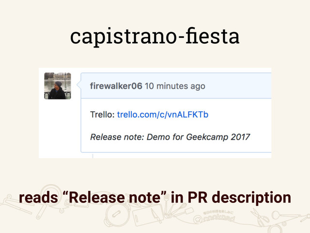 capistrano-ﬁesta
reads “Release note” in PR description
