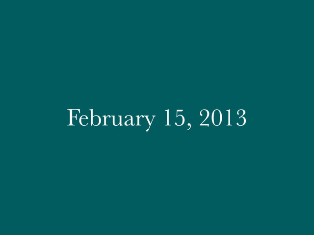 February 15, 2013
