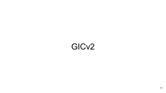 GICv2
18

