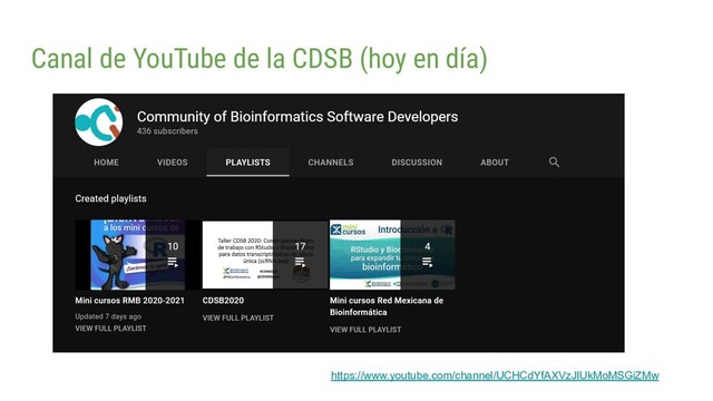 Canal de YouTube de la CDSB (hoy en día)
https://www.youtube.com/channel/UCHCdYfAXVzJIUkMoMSGiZMw
