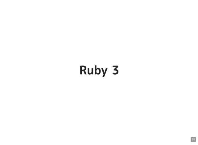 Ruby 3
Ruby 3
55
