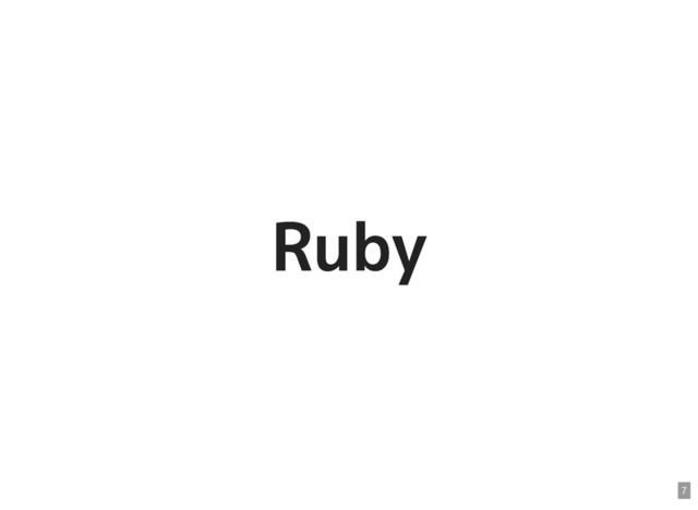 Ruby
Ruby
7
