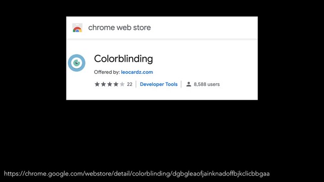https://chrome.google.com/webstore/detail/colorblinding/dgbgleaofjainknadoffbjkclicbbgaa
