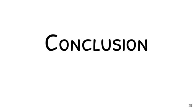 Conclusion
65

