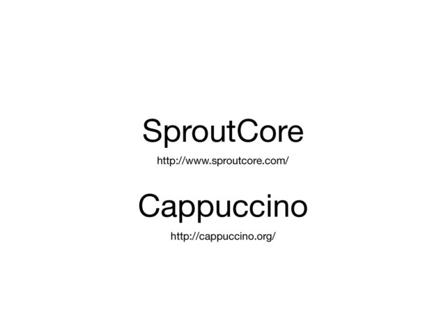 SproutCore
Cappuccino
http://www.sproutcore.com/
http://cappuccino.org/
