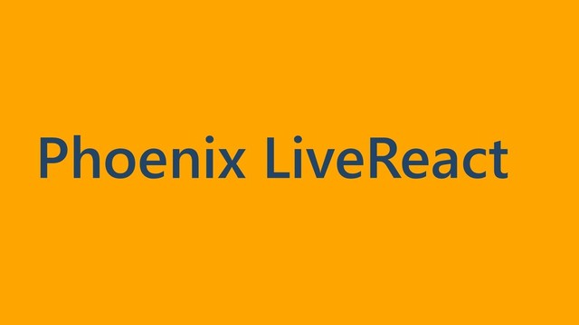 Phoenix LiveReact
