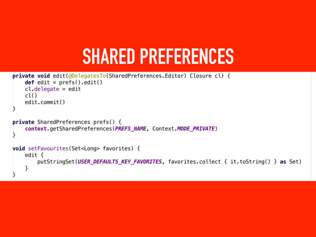 SHARED PREFERENCES
