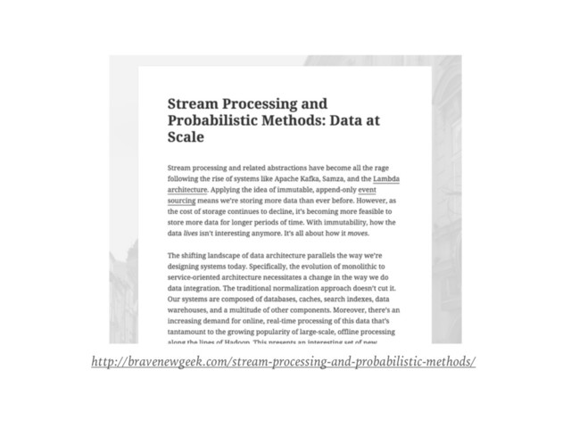 http://bravenewgeek.com/stream-processing-and-probabilistic-methods/
