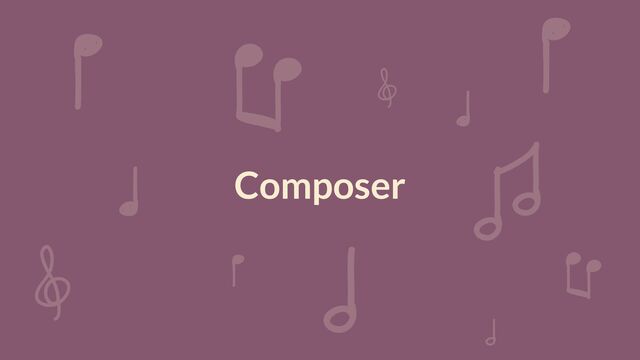 Composer
