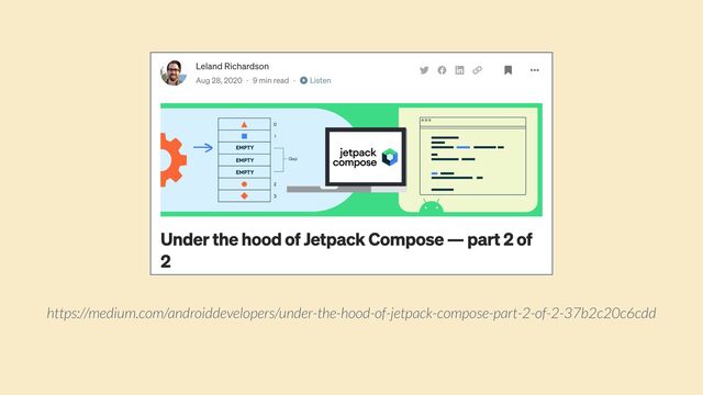 https://medium.com/androiddevelopers/under-the-hood-of-jetpack-compose-part-2-of-2-37b2c20c6cdd
