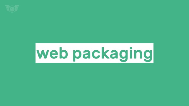 web packaging
