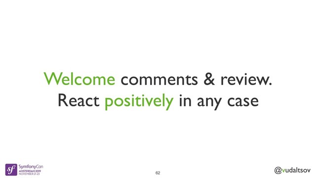 @vudaltsov
Welcome comments & review.
React positively in any case
62
