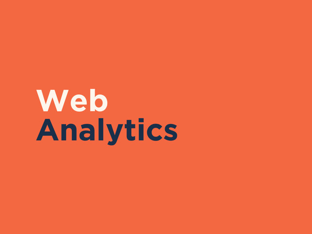 Web
Analytics
