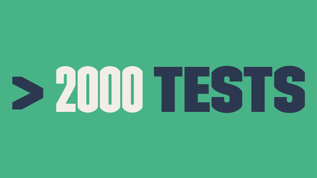 > 2000 tests

