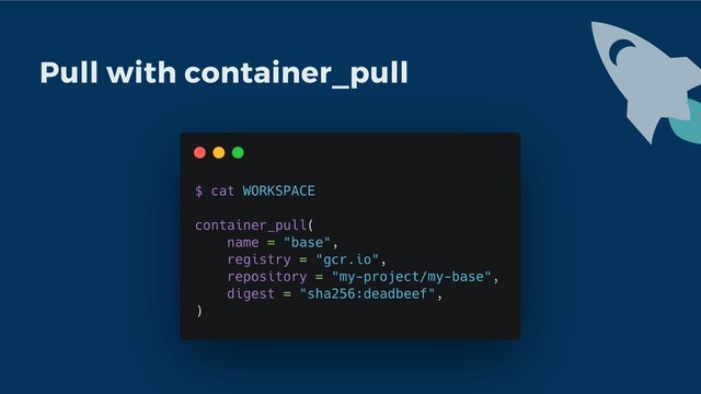 Pull with container_pull

