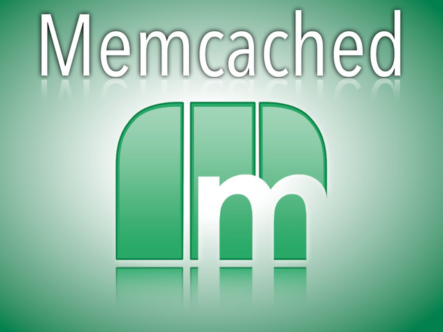 Memcached
