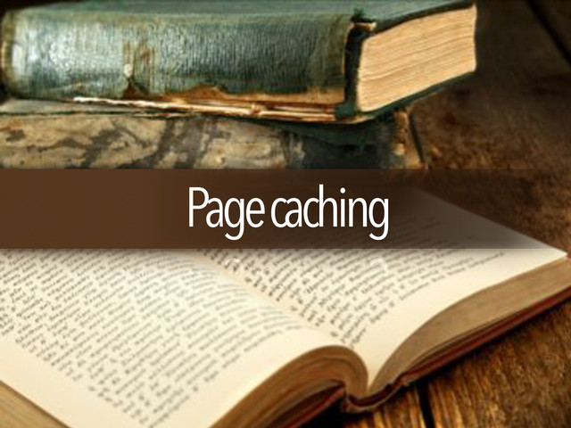 Page caching
