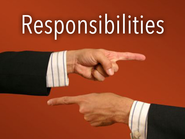 Responsibilities
