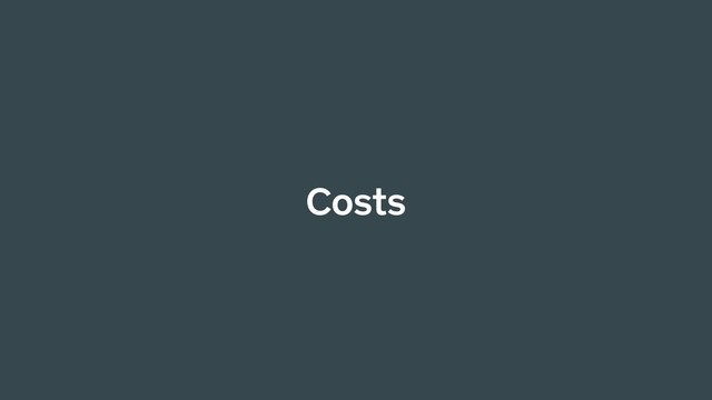 Costs
